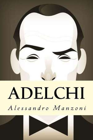 Adelchi de Alessandro Manzoni