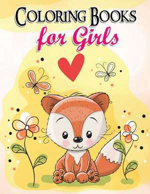 Gorgeous Coloring Book for Girls de Coloring Books for Girls