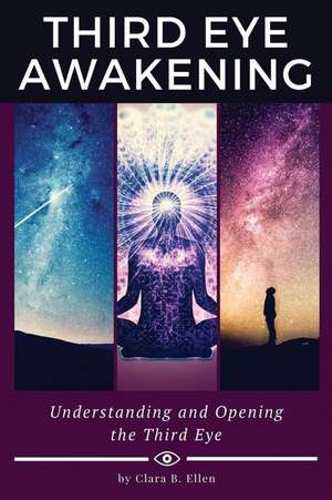 Third Eye Awakening de Ellen, Clara B.