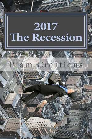 2017 the Recession de Piam Creations