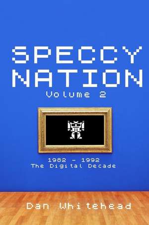 Speccy Nation Volume 2 de Whitehead, MR Dan