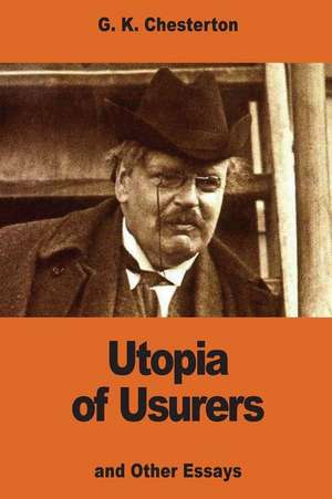 Utopia of Usurers de G. K. Chesterton