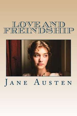 Love and Freindship de Jane Austen