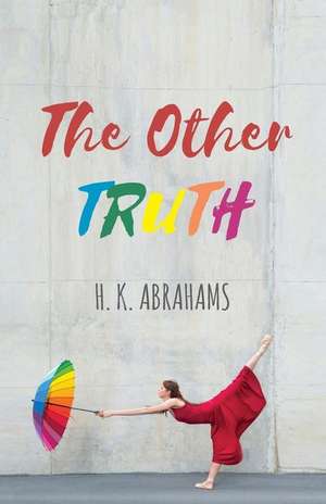 The Other Truth de H. K. Abrahams