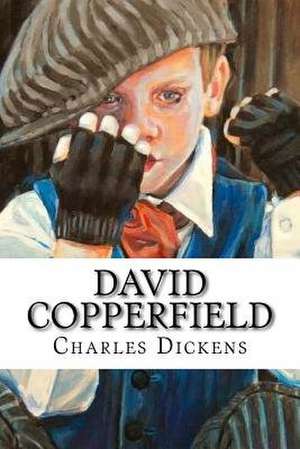 David Copperfield Charles Dickens de Charles Dickens