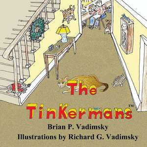 The Tinkermans de Brian P. Vadimsky