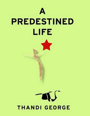 A Predestined Life de Thandi George