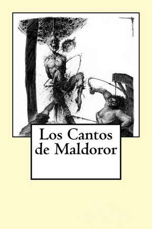 Los Cantos de Maldoror de Comte De Lautreamont