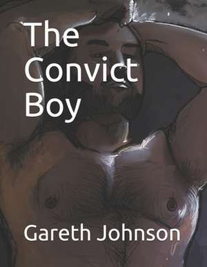 The Convict Boy de Gareth Johnson