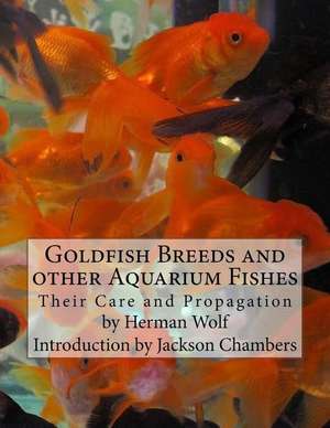 Goldfish Breeds and Other Aquarium Fishes de Wolf, Herman