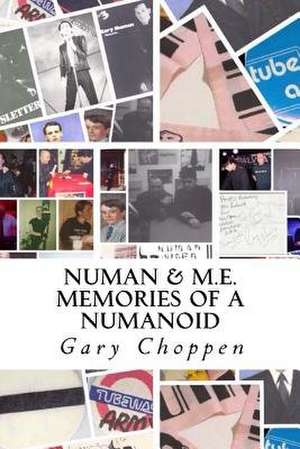Numan & M.E. de Choppen, Gary M.