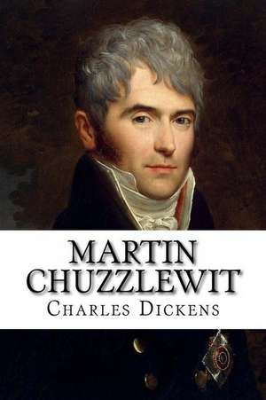 Martin Chuzzlewit Charles Dickens de Charles Dickens