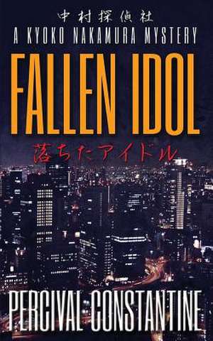 Fallen Idol de Percival Constantine