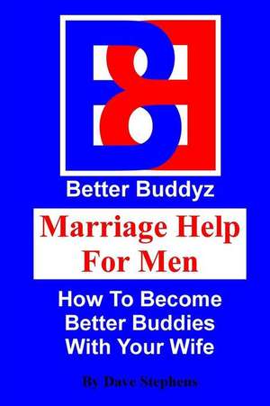 Marriage Help for Men de Dave Stephens