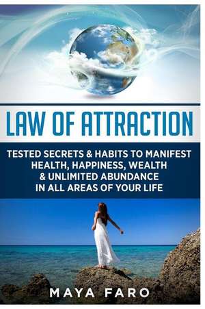 Law of Attraction de Maya Faro