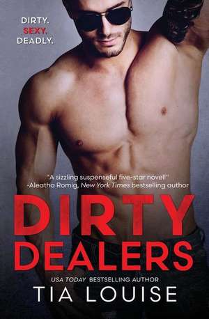 Dirty Dealers de Tia Louise