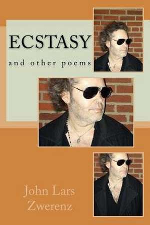 Ecstasy de Zwerenz, John Lars