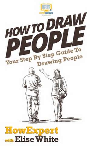 How to Draw People de Howexpert Press