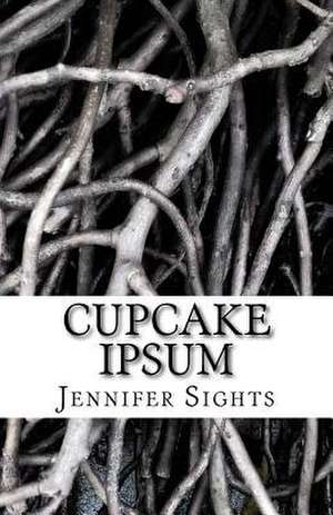 Cupcake Ipsum de Jennifer Sights
