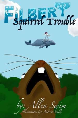 Squirrel Trouble de Allen Swim