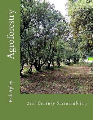 21st Century Sustainability de Apley, Erik