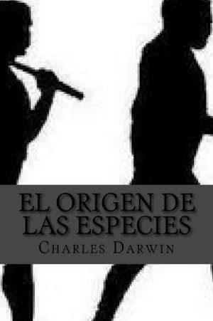 El Origen de Las Especies de Charles Darwin