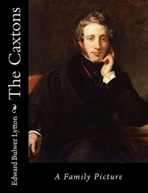 The Caxtons de Bulwer Lytton, Edward