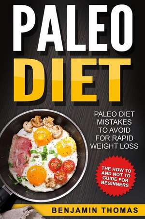 Paleo Diet de Benjamin Thomas