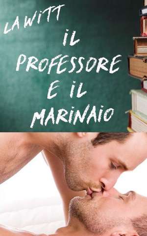 Il Professore E Il Marinaio de L. a. Witt