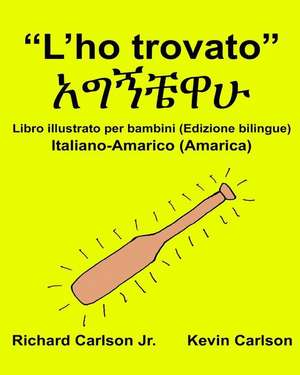 "L'ho Trovato" de Richard Carlson Jr