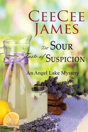 The Sour Taste of Suspicion de Ceecee James