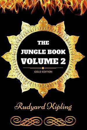 The Jungle Book - Volume 2 de Rudyard Kipling