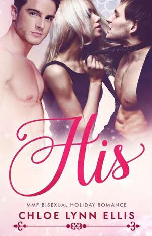 His de Ellis, Chloe Lynn