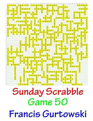 Sunday Scrabble Game 50 de MR Francis Gurtowski