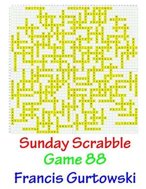 Sunday Scrabble Game 88 de MR Francis Gurtowski