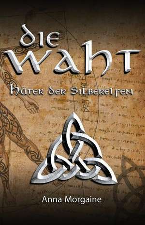 Die Waht de Morgaine, Anna