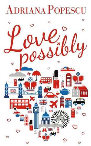 Love, Possibly de Adriana Popescu