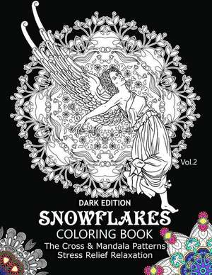 Snowflake Coloring Book Dark Edition Vol.2 de Snowflake Cross