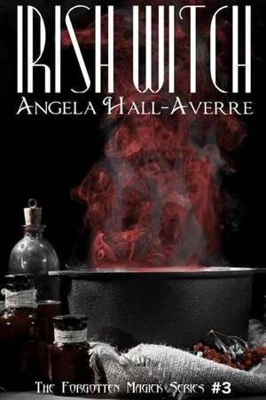 Irish Witch de Angela Hall-Averre