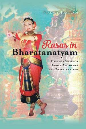 Rasas in Bharatanatyam de Prativadi, Prakruti