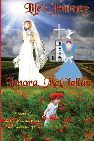 Life's Journey de Lenora McClellan