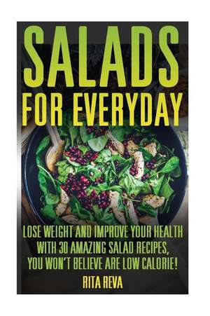 Salads for Everyday de Reva, Rita