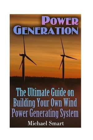 Power Generation de Michael Smart