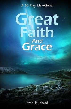 Great Faith and Grace de Hubbard, Portia