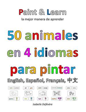 50 Animales En 4 Idiomas de Defevere, Isabelle