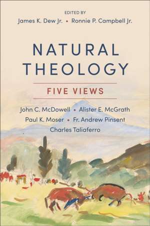 Natural Theology – Five Views de James K. Dew