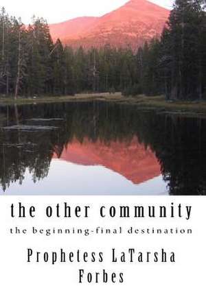 The Other Community de Forbes, Prophetess Latarsha Vanchelle