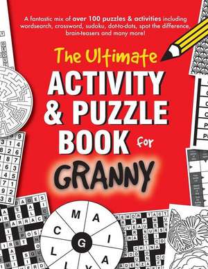 The Ultimate Activity & Puzzle Book for Granny de Clarity Media