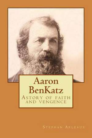 Aaron Benkatz de Stephan M. Arleaux