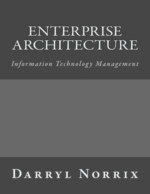 Enterprise Architecture de Norrix, Darryl